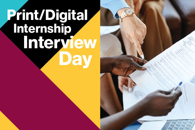 Print/Digital Internship Interview Day