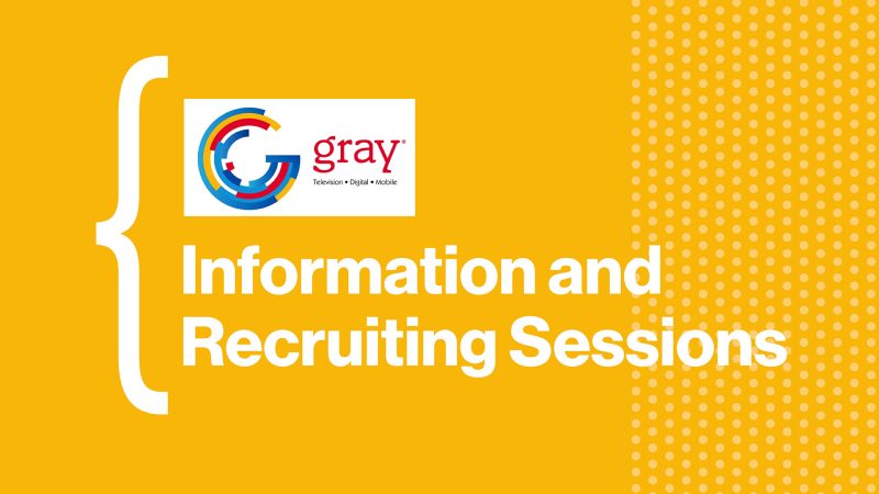 Gray Television•Digital•Mobile recruiter visits and information session