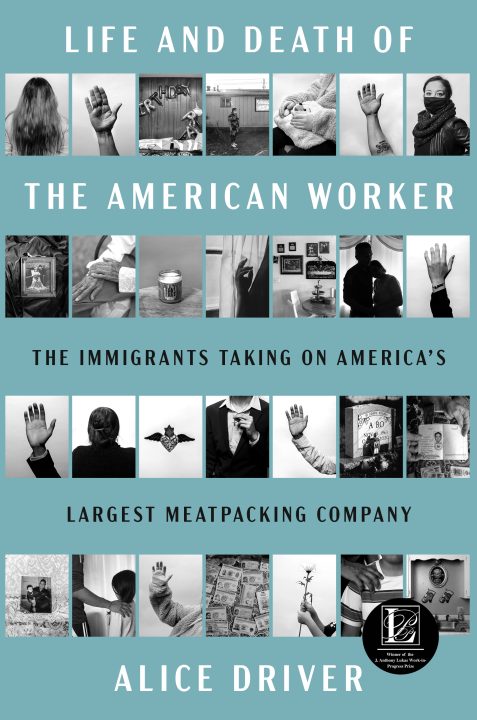 Cover image of Life and Death of the American Worker by Alice Driver