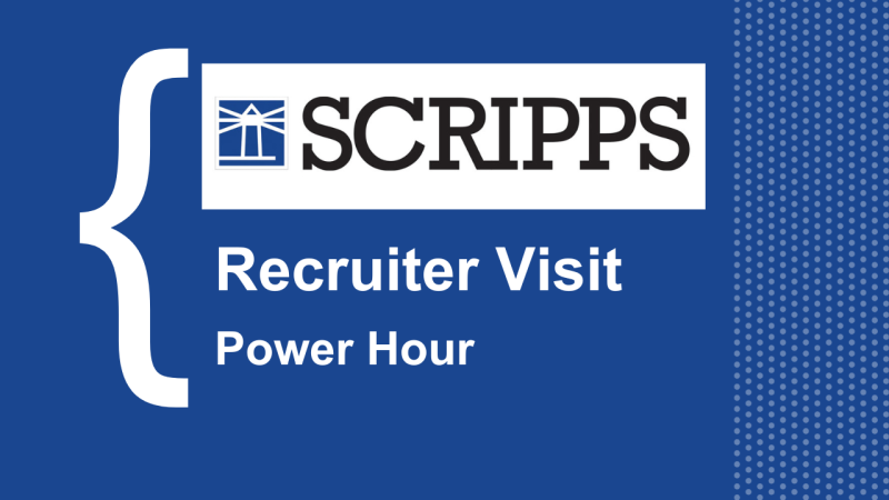 Blue background with white Scripps logo and text that says Recruiter Visit, Power Hour.