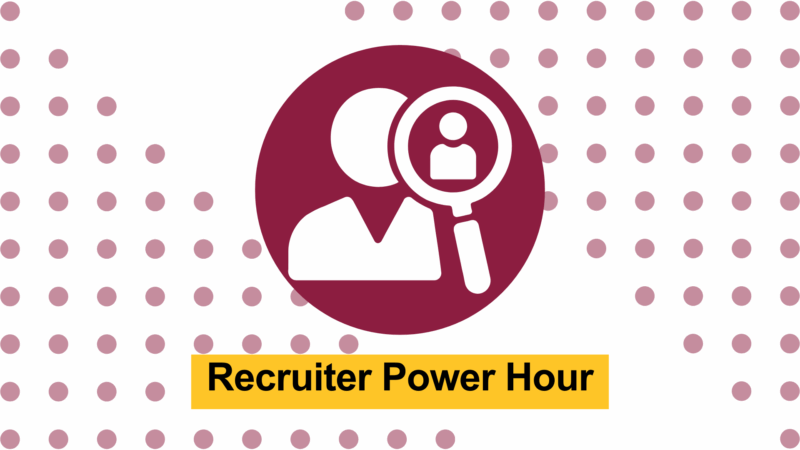 Recruiter Power Hour